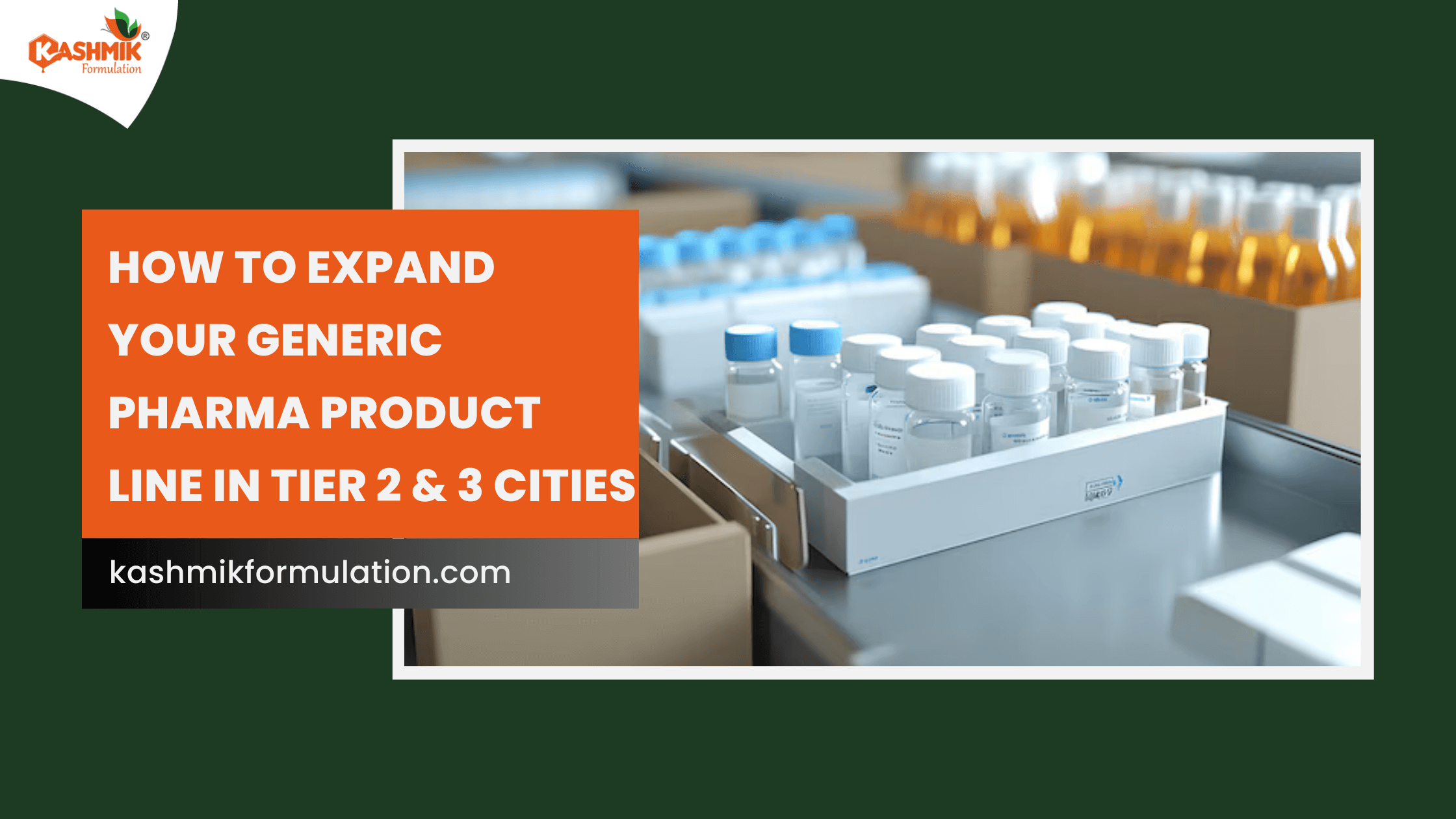 How to Expand Your Generic Pharma Product Line in Tier 2 & 3 Cities